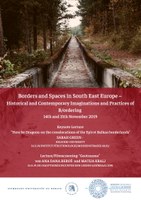 Conference Borders and Spaces in South East Europe – Historical and Contemporary Imaginations and Practices of B/ordering
